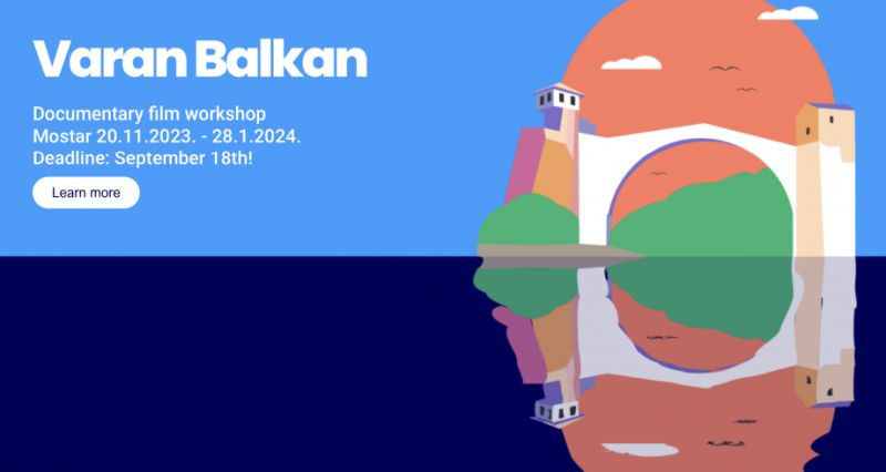 VARAN Balkan - Radionica dokumentarnog filma u Mostaru
