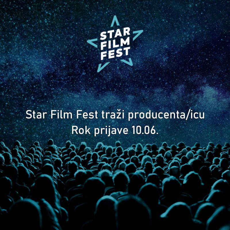 Star Film Fest traži novog člana produkcijskog tima