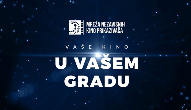 Mreže nezavisnih kino prikazivača: “Kino u vašem gradu!“